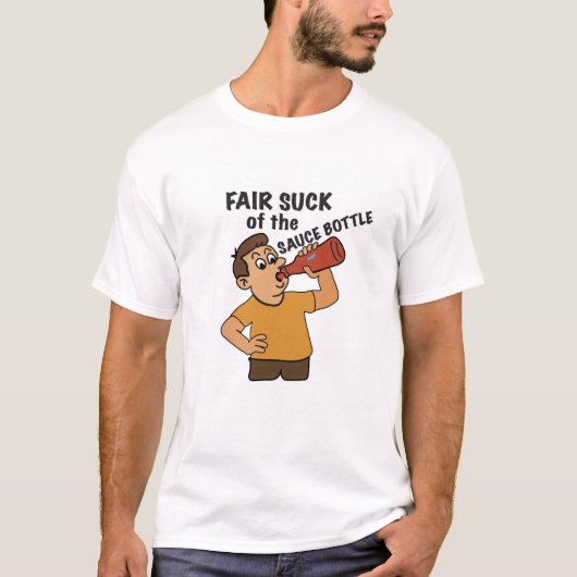 Fairer Sind zum Kotzen des Sauce Bottle T-Shirts (Vorderseite)