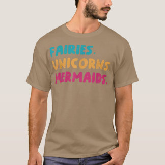 Fairies Unicorns Mermaids Erklärung Mermaid Lover T-Shirt