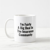 Fairly Big Deal in Funny Insurance Agent Broker Kaffeetasse (Links)