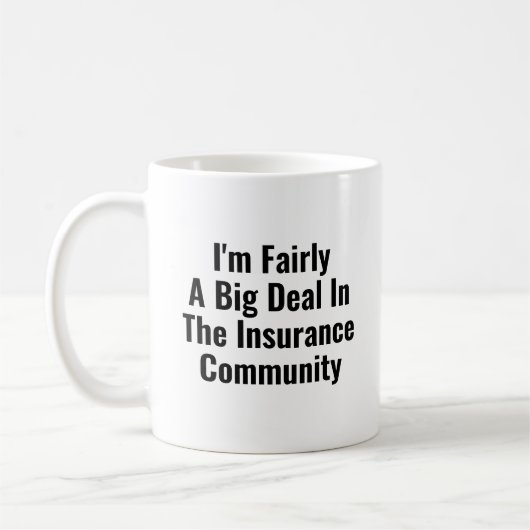 Fairly Big Deal in Funny Insurance Agent Broker Kaffeetasse (Links)