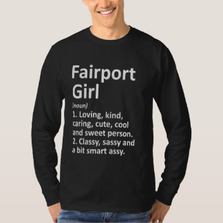 FAIRPORT GIRL NY NEW YORK Funny City Zuhause Roots T-Shirt