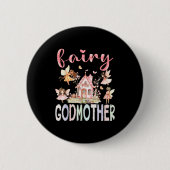 Fairy Godmother Magical Floral Funny Birthday Girl Button (Vorderseite)