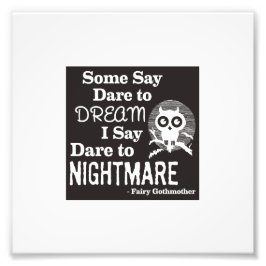 Fairy Gothmutter 'Dare to Nightmare' print Fotodruck