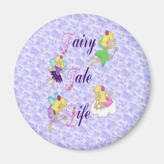 Fairy Tale Life Magnet (Vorne)