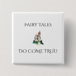 Fairy Tales do Come True Button