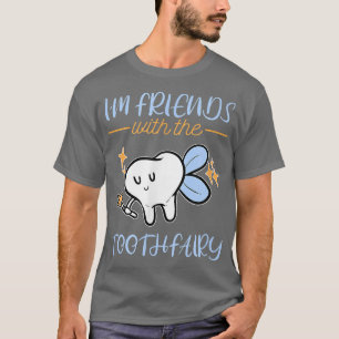 Fairy Tooth Fairy Pädiatriker Niedlich Dentist Den T-Shirt