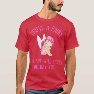 Fairy Zitat rosa Cotagecore für Mädchen oder Fraue T-Shirt