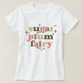 Fairycore Text Art Sugar Plum Fairy T-Shirt
