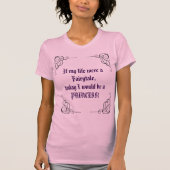 Fairytale Princess Mood T-Shirt (Vorderseite)