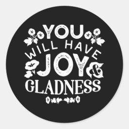 Faith and Happiness – Joy and Gladness Quotes Runder Aufkleber