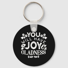 Faith and Happiness – Joy and Gladness Quotes Schlüsselanhänger