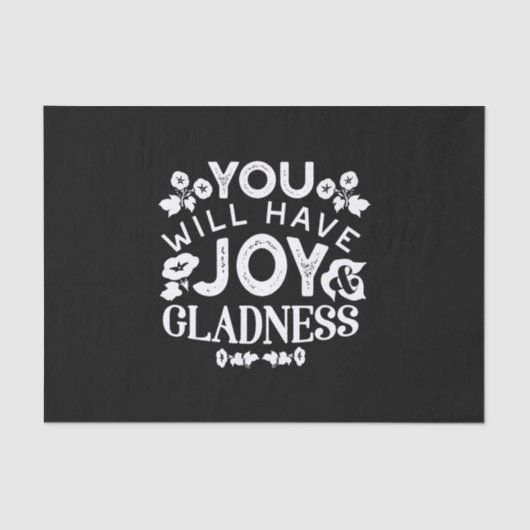 Faith and Happiness – Joy and Gladness Quotes Seidenpapier (Vorderseite)