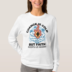 Faith Behalte uns warm - Hochwertiges Winterwerk T-Shirt