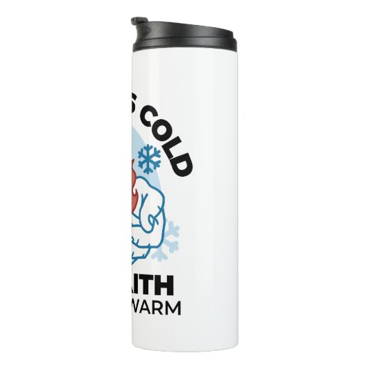 Faith Behalte uns warm - Hochwertiges Winterwerk Thermosbecher (Nach rechts gedreht)