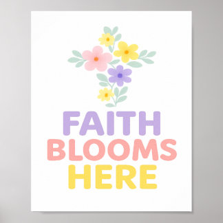 Faith Blooms Here Floral Cross Easter 2026 Poster