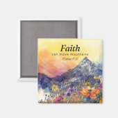 Faith Can Move Mountains" Blumenberg Magnet (Vorderseite/Rückseite)