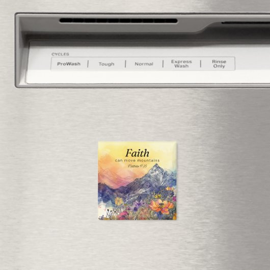 Faith Can Move Mountains" Blumenberg Magnet (In Situ (Geschirrspüler))