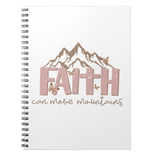 Faith Can Move Mountains Christlich Spiral Noteboo Notizblock (Vorderseite)