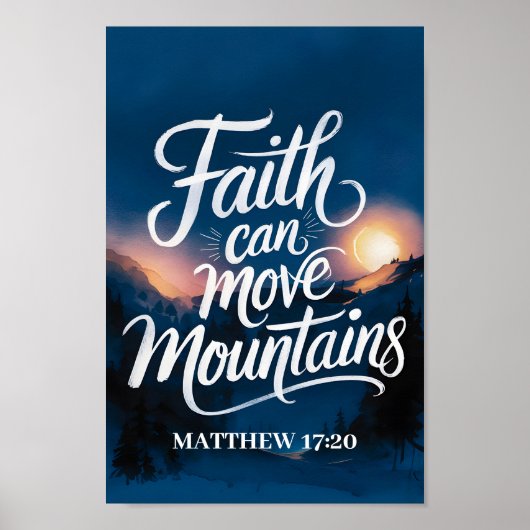 Faith Can Move Mountains Christlich Wall Art Print Poster (Vorne)