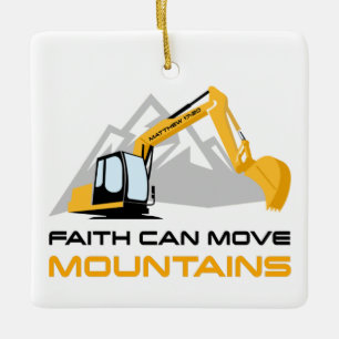 Faith Can Move Mountains – Kids & Adult Christian  Keramikornament