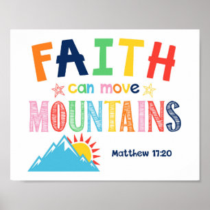 Faith Can Move Mountains Kinder Christliche Schrif Poster