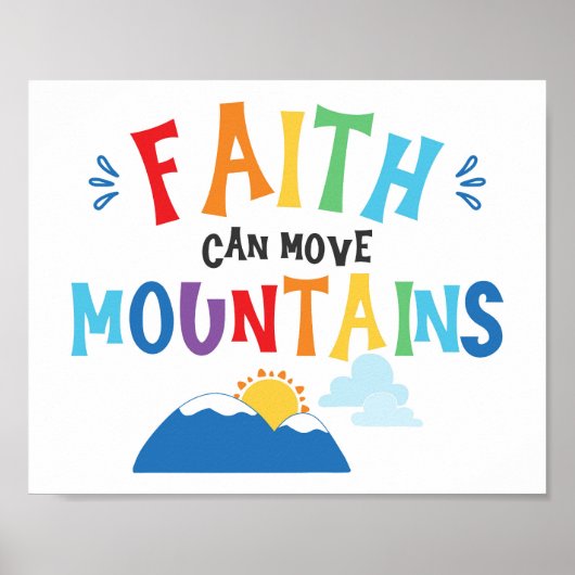 Faith Can Move Mountains Kinder Christliche Schrif Poster (Vorne)