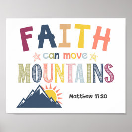 Faith Can Move Mountains Kinder Christliche Schrif Poster