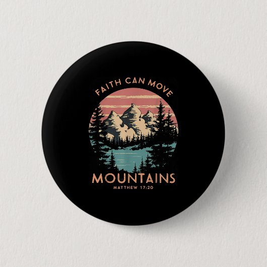 Faith Can Move Mountains Religious Christlich Camp Button (Vorderseite)