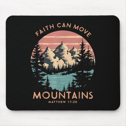 Faith Can Move Mountains Religious Christlich Camp Mousepad (Vorne)