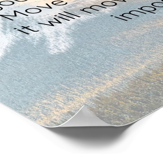 Faith Can Move Mountains Scripting Poster (Ecke)