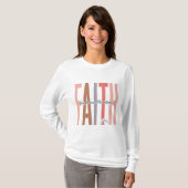 Faith Can Move Mountains Shirt (Vorne ganz)