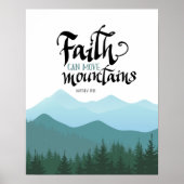 Faith Can Move Mountains Wall Decor Art Poster (Vorne)