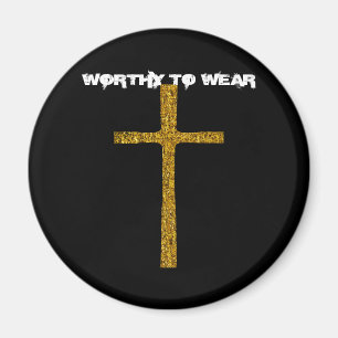 Faith Cross Gold - Zu tragen lohnt Magnet