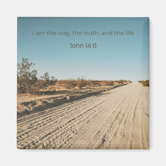 Faith Desert Collection – Johannes 14:6 Magnet (Vorne)