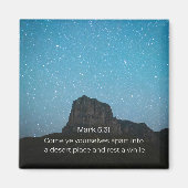 Faith Desert Collection – Mark 6:31 Magnet (Vorne)