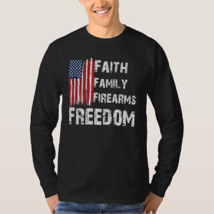Faith Family Firearms Freedom American Flag God Gu T-Shirt