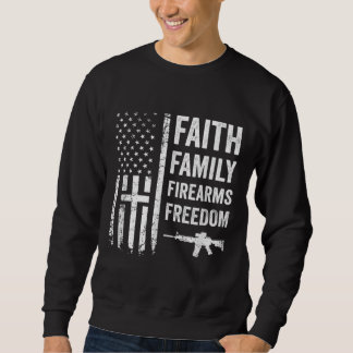 Faith Family Firearms & Freedom - Pro God Gun USA Sweatshirt