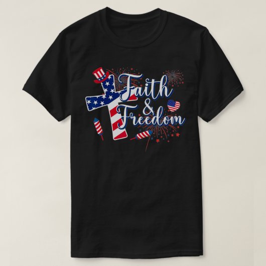 Faith Family Freedoms American Flag Patriotic 4th T-Shirt (Design vorne)
