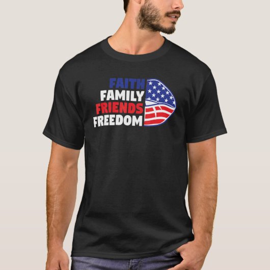 Faith Family Friends Freedom 4. Juli T-Shirt (Vorderseite)