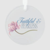 Faith & Fearless Typografy Design Throw Kissen Ornament (Rückseite)
