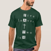 Faith Five Loaves and Two Fish XO4U Original T-Shirt (Vorderseite)