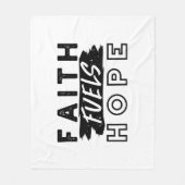 Faith Fuels Hope Quote – Uplifting Christian Art Fleecedecke (Vorderseite)