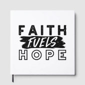 Faith Fuels Hope Quote – Uplifting Christian Art Gästebuch (Vorderseite)