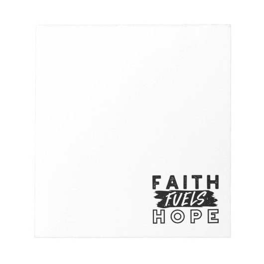 Faith Fuels Hope Quote – Uplifting Christian Art Notizblock (Vorderseite)