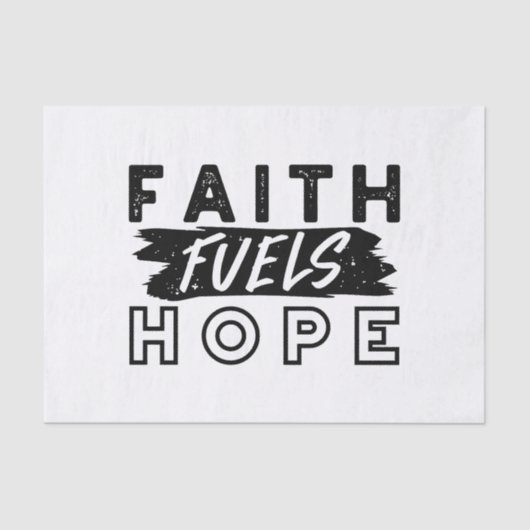 Faith Fuels Hope Quote – Uplifting Christian Art Seidenpapier (Vorderseite)