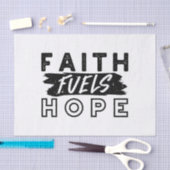 Faith Fuels Hope Quote – Uplifting Christian Art Seidenpapier (Handwerk)