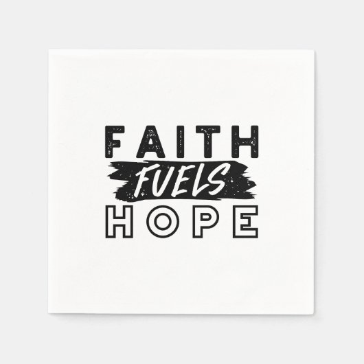 Faith Fuels Hope Quote – Uplifting Christian Art Serviette (Vorderseite)