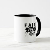 Faith Fuels Hope Quote – Uplifting Christian Art Tasse (VorderseiteRechts)