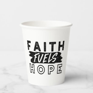 Faith Fuels Hope Zitat – Aufmunternde christliche Pappbecher