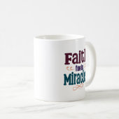 Faith Fuels Miracles Kaffeetasse (VorderseiteRechts)